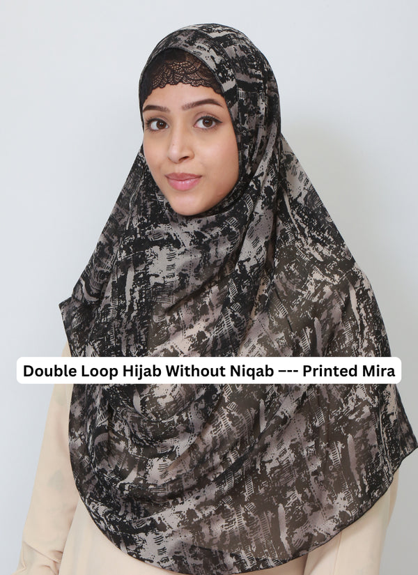 Double Loop Hijab Without Niqab--Printed Mira